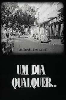 Um Dia Qualquer... Trailer