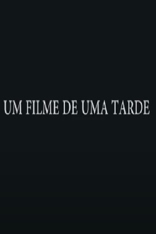 Um Filme de uma Tarde Trailer