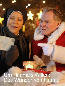 Um Himmels Willen - Das Wunder von Fatima Trailer