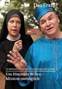 Um Himmels Willen - Mission unmöglich Trailer