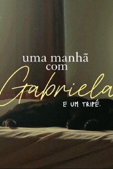 Uma manhã com Gabriela e um tripé Trailer