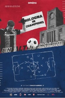 Un altro calcio - Bologna in Champions Trailer