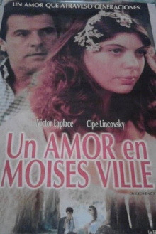 Un amor en Moisés Ville Trailer