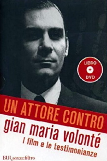 Un attore contro - Gian Maria Volonté Trailer