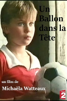 Un ballon dans la tête Trailer