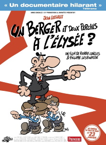Un berger et deux perchés à l'Elysée ? Trailer