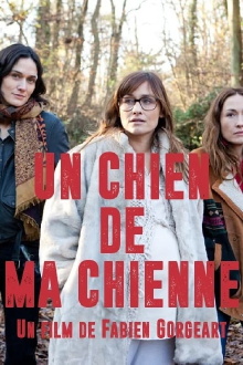 Un chien de ma chienne Trailer
