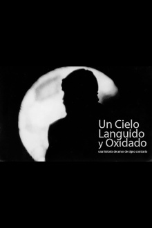 Un cielo lánguido y oxidado Trailer