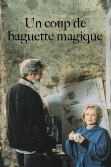 Un coup de baguette magique Trailer