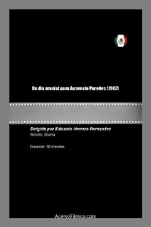 Un dia crucial para Ausencio Paredes Trailer