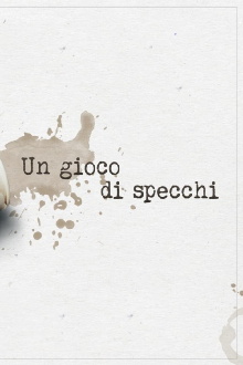 Un Gioco di Specchi Trailer