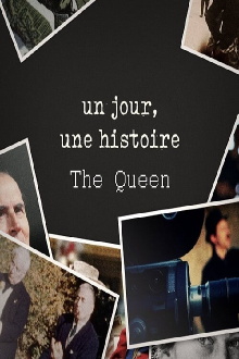 Un jour, une histoire - The Queen Trailer