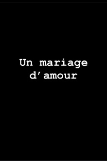 Un Mariage d'amour Trailer