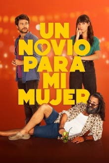 Un novio para mi mujer Trailer