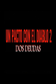 Un pacto con el diablo 2: Dos deudas Trailer