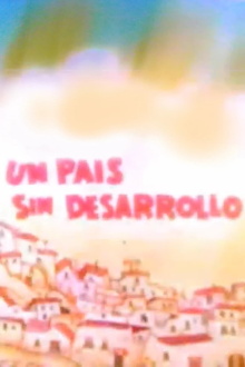 Un país sin desarrollo Trailer
