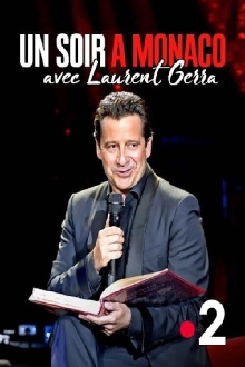 Un soir à Monaco avec Laurent Gerra Trailer