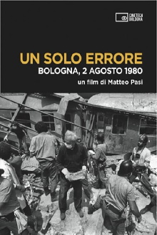 Un solo errore: Bologna, 2 agosto 1980 Trailer