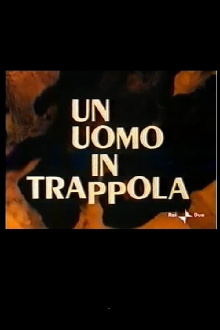 Un Uomo in Trappola Trailer