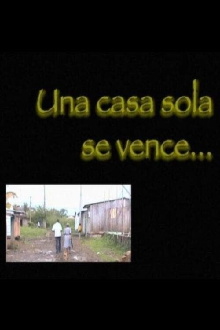 Una casa sola se vence Trailer