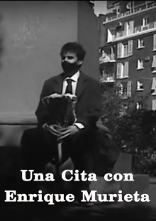 Una cita con Enrique Murieta Trailer