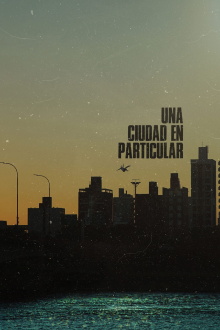 Una ciudad en particular Trailer