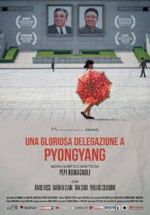 Una gloriosa delegazione a Pyongyang Trailer