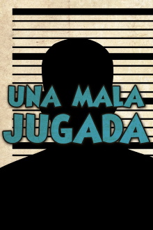 Una mala jugada Trailer