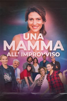 Una mamma all'improvviso Trailer