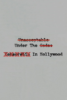 Unacceptable Under The Code: Censorship In Hollywood Trailer