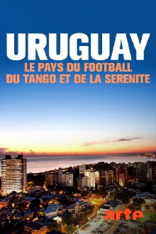 Unbekanntes Uruguay: Fußball, Tango und Gelassenheit Trailer