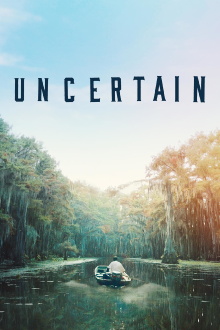 Uncertain Trailer