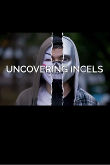Uncovering Incels Trailer