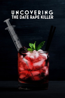 Uncovering The Date Rape Killer Trailer