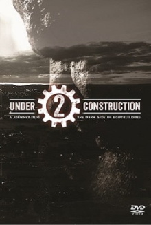 Under Construction 2: A Journey into The Dark Side of Bodybuilding Trailer