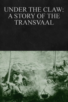 Under the Claw: A Story of the Transvaal Trailer