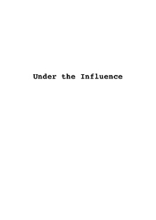 Under the Influence Trailer
