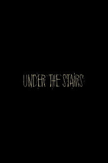 Under the Stairs Trailer