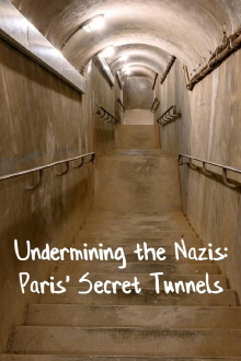 Undermining the Nazis: Paris' Secret Tunnels Trailer