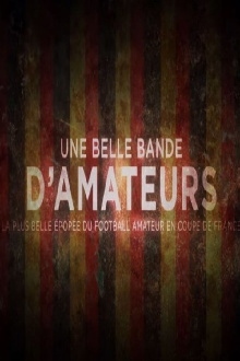 Une belle bande d'amateurs Trailer