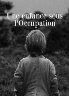 Une enfance sous l'Occupation Trailer