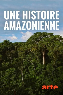 Une histoire amazonienne Trailer