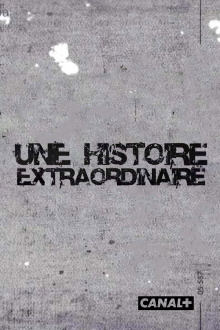 Une histoire extraordinaire Trailer