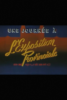Une journée à l’Exposition provinciale de Québec Trailer