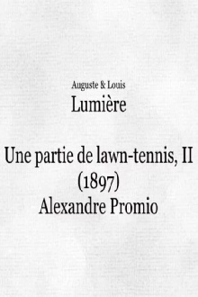 Une partie de lawn-tennis, II Trailer