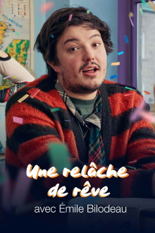 Une relâche de rêve avec Émile Bilodeau Trailer