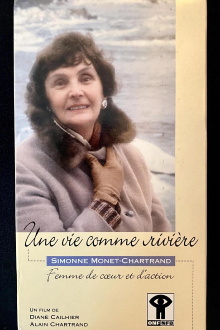 Une vie comme rivière : Simonne Monet-Chartrand Trailer