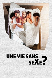 Une vie sans sexe? Trailer