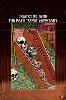 Unearthed & Untold: The Path to Pet Sematary Trailer