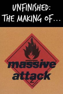 Unfinished: The Making of Massive Attack Trailer